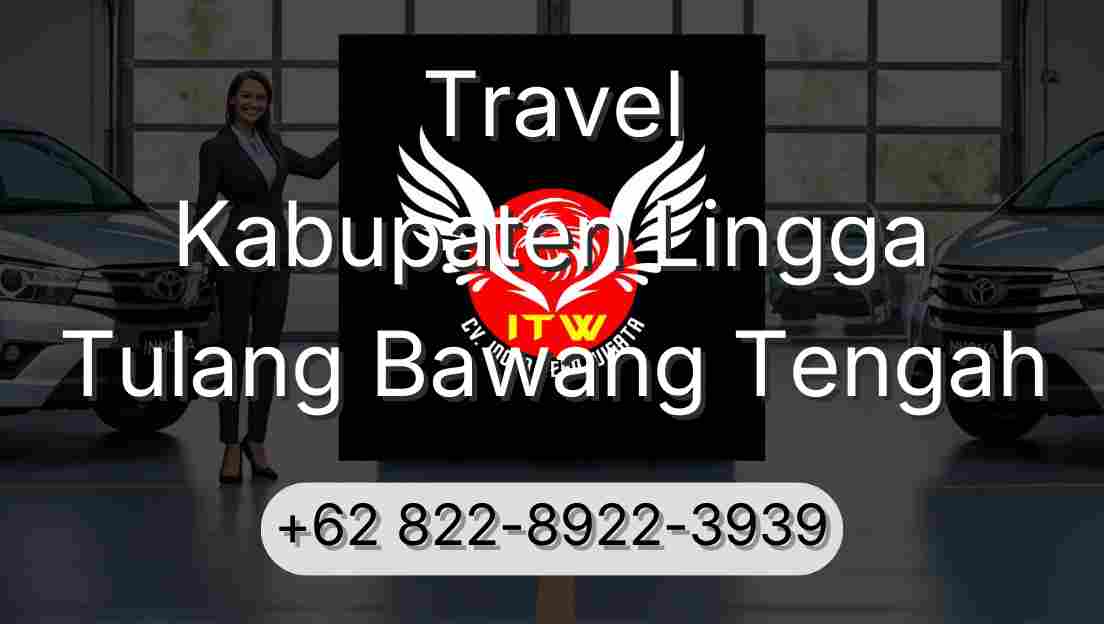 Travel Kabupaten Lingga Tulang Bawang Tengah