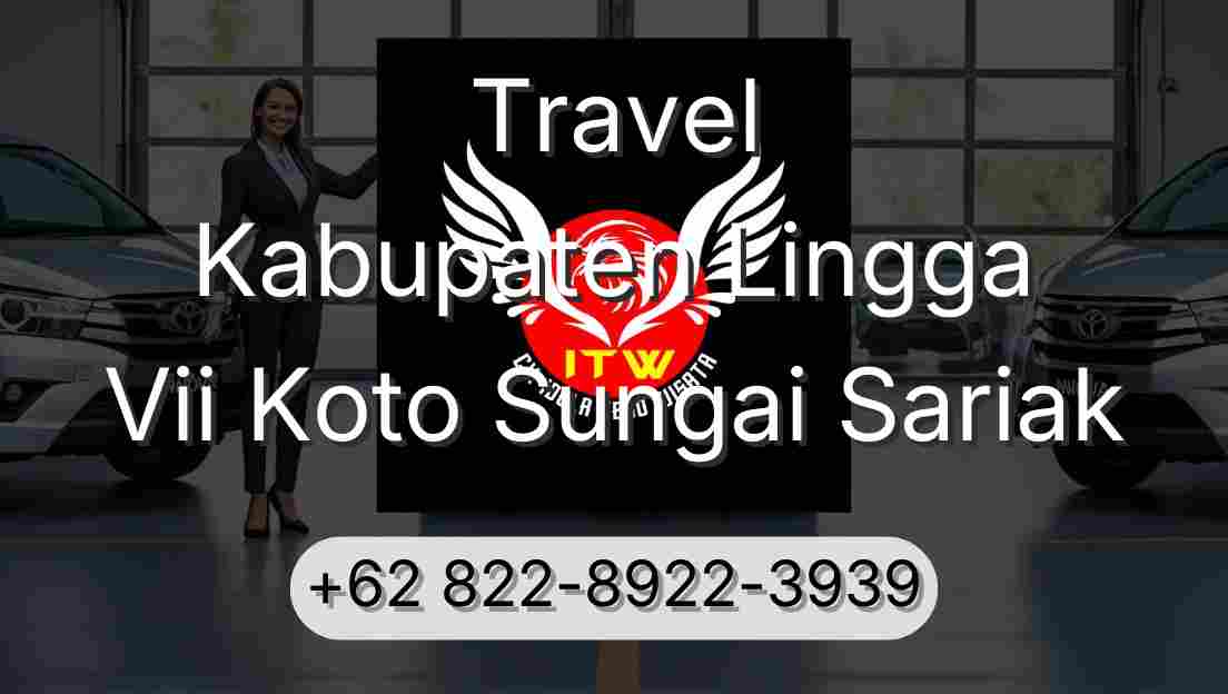 Travel Kabupaten Lingga Vii Koto Sungai Sariak