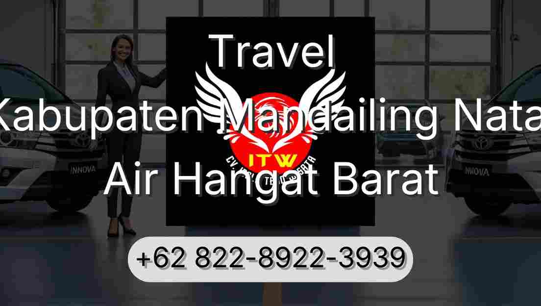 Travel Kabupaten Mandailing Natal Air Hangat Barat