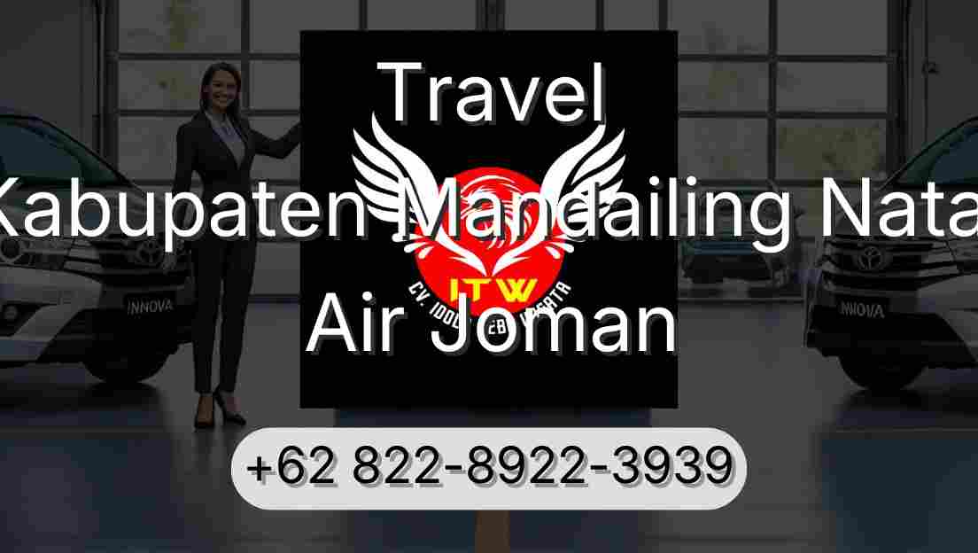Travel Kabupaten Mandailing Natal Air Joman