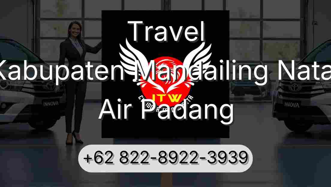 Travel Kabupaten Mandailing Natal Air Padang