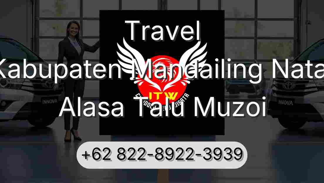 Travel Kabupaten Mandailing Natal Alasa Talu Muzoi