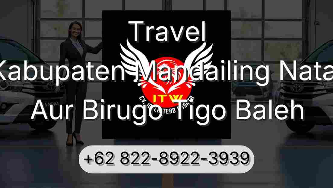 Travel Kabupaten Mandailing Natal Aur Birugo Tigo Baleh