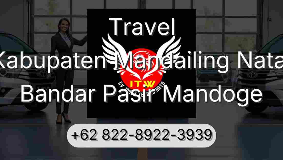 Travel Kabupaten Mandailing Natal Bandar Pasir Mandoge