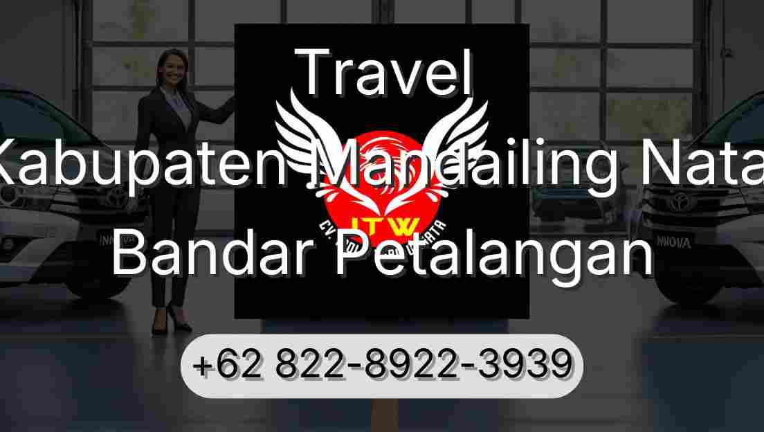 Travel Kabupaten Mandailing Natal Bandar Petalangan