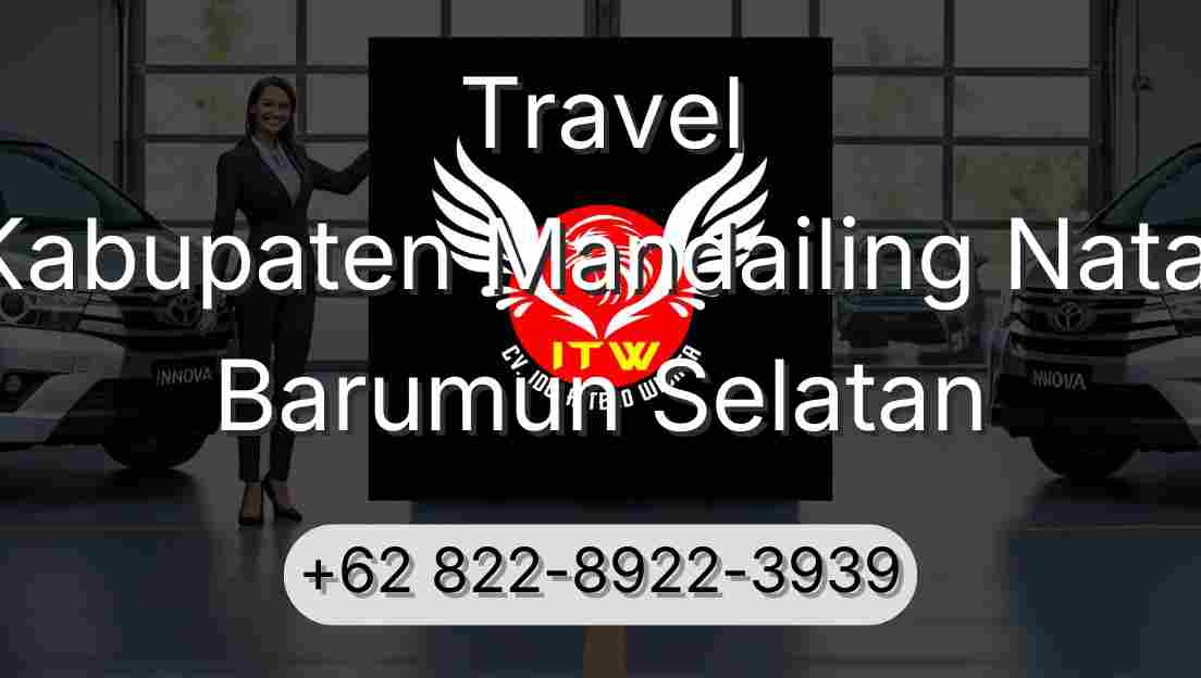 Travel Kabupaten Mandailing Natal Barumun Selatan