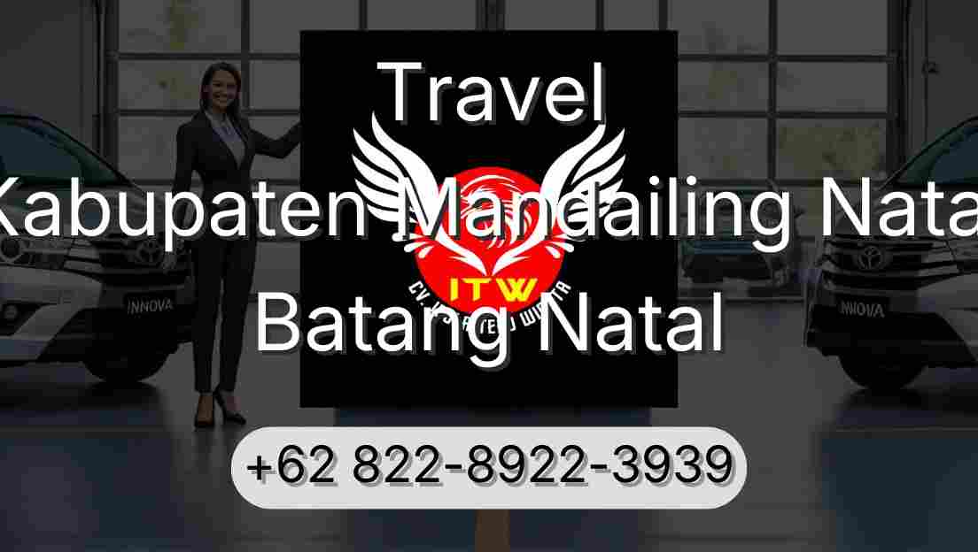 Travel Kabupaten Mandailing Natal Batang Natal