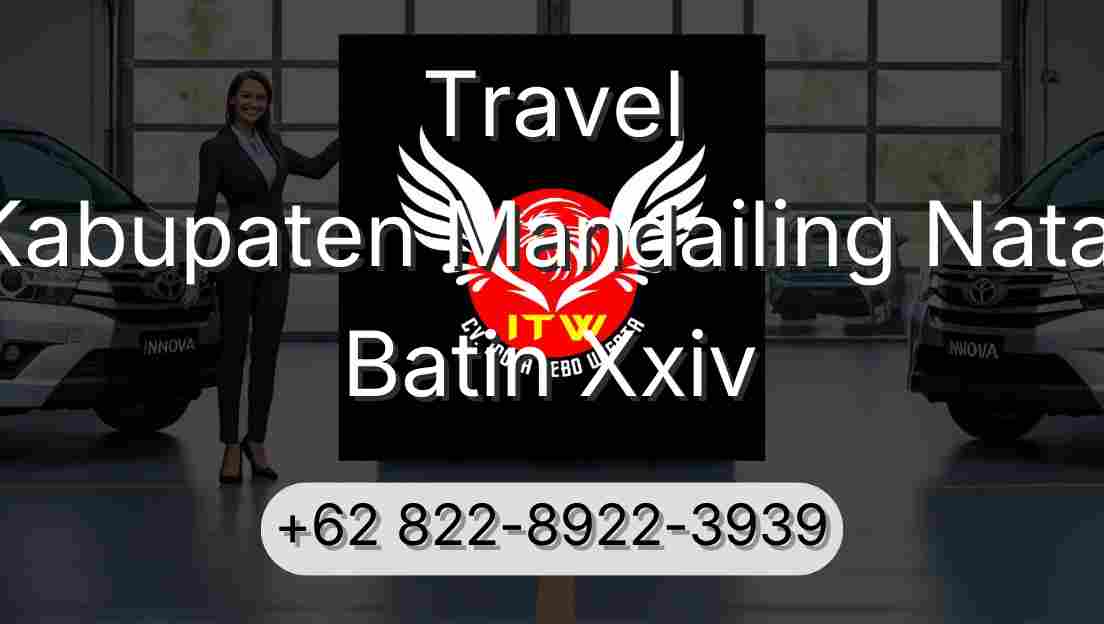 Travel Kabupaten Mandailing Natal Batin Xxiv
