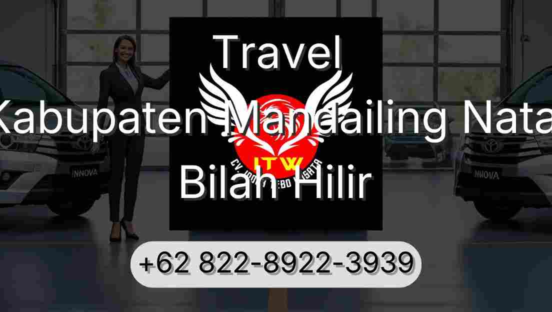 Travel Kabupaten Mandailing Natal Bilah Hilir