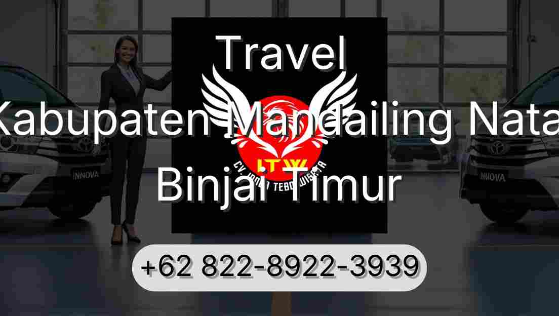 Travel Kabupaten Mandailing Natal Binjai Timur