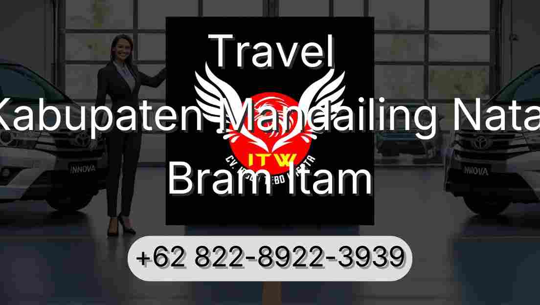 Travel Kabupaten Mandailing Natal Bram Itam
