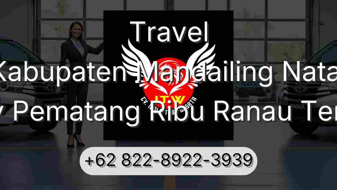 Travel Kabupaten Mandailing Natal Buay Pematang Ribu Ranau Tengah