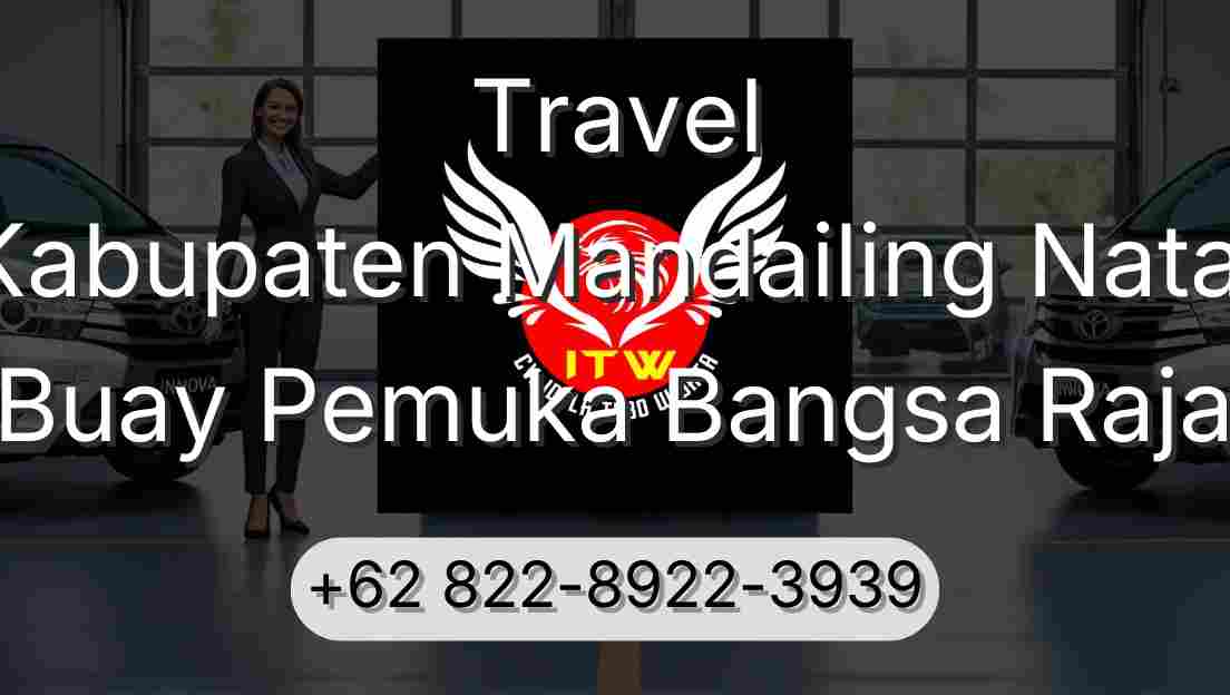 Travel Kabupaten Mandailing Natal Buay Pemuka Bangsa Raja