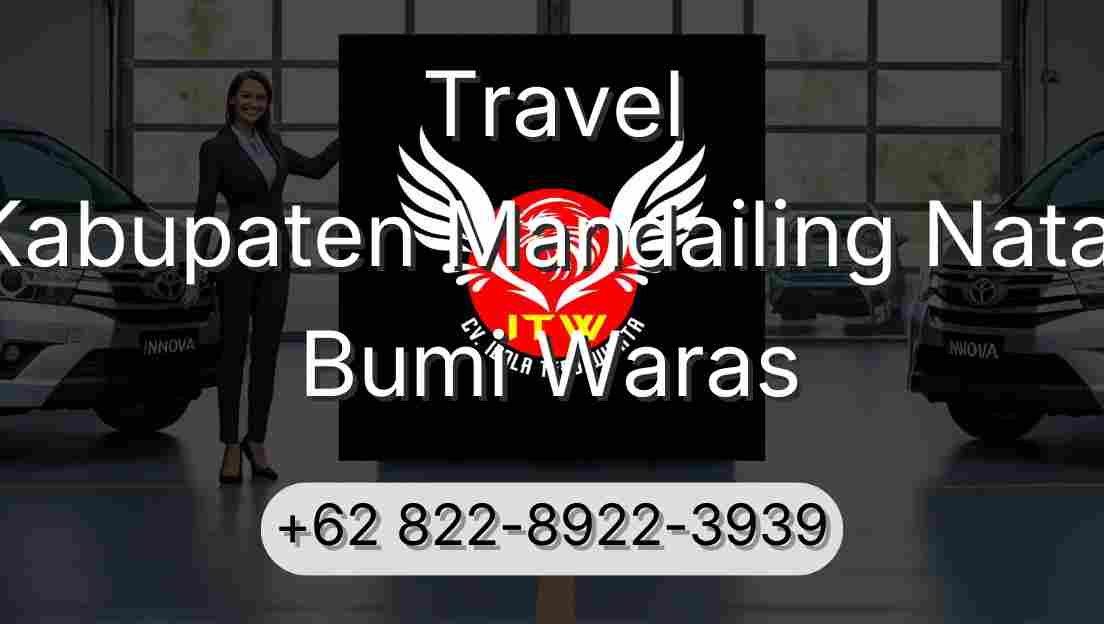 Travel Kabupaten Mandailing Natal Bumi Waras