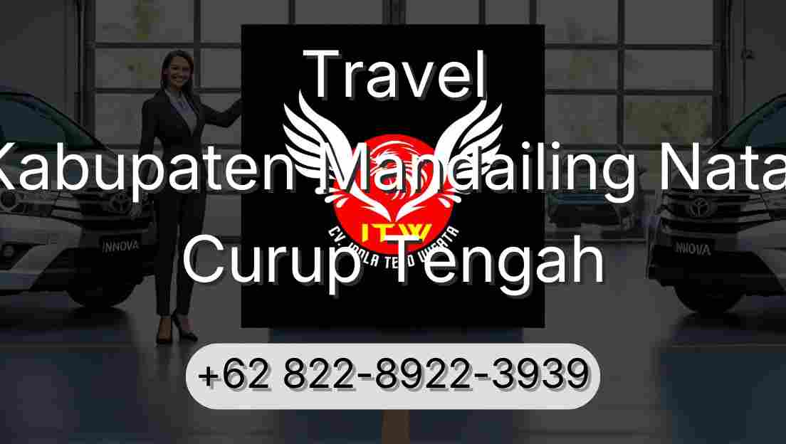 Travel Kabupaten Mandailing Natal Curup Tengah
