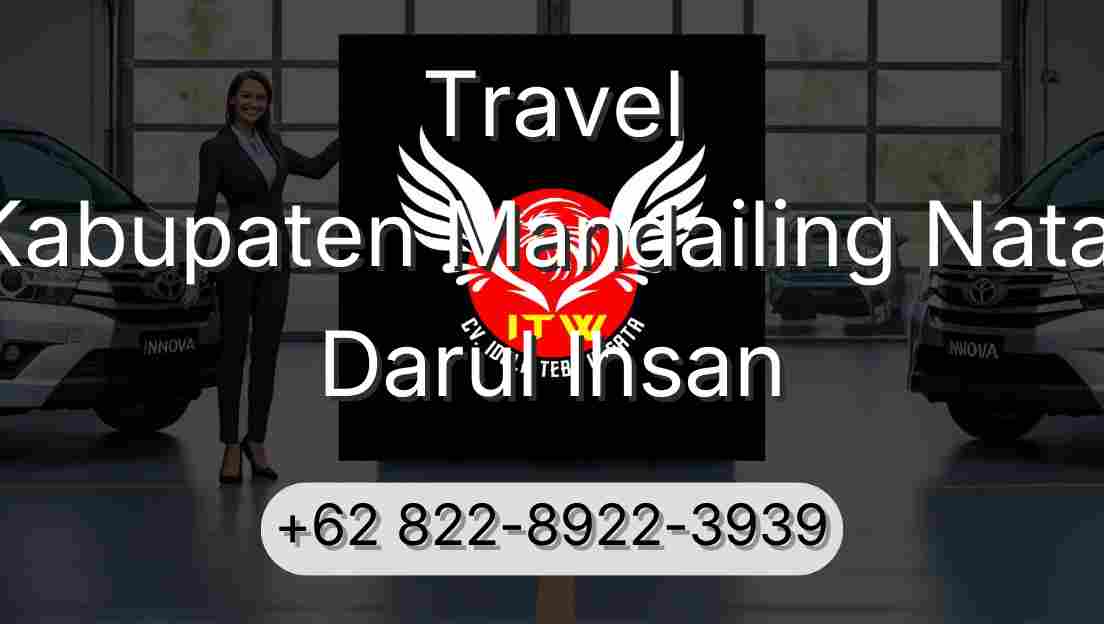 Travel Kabupaten Mandailing Natal Darul Ihsan