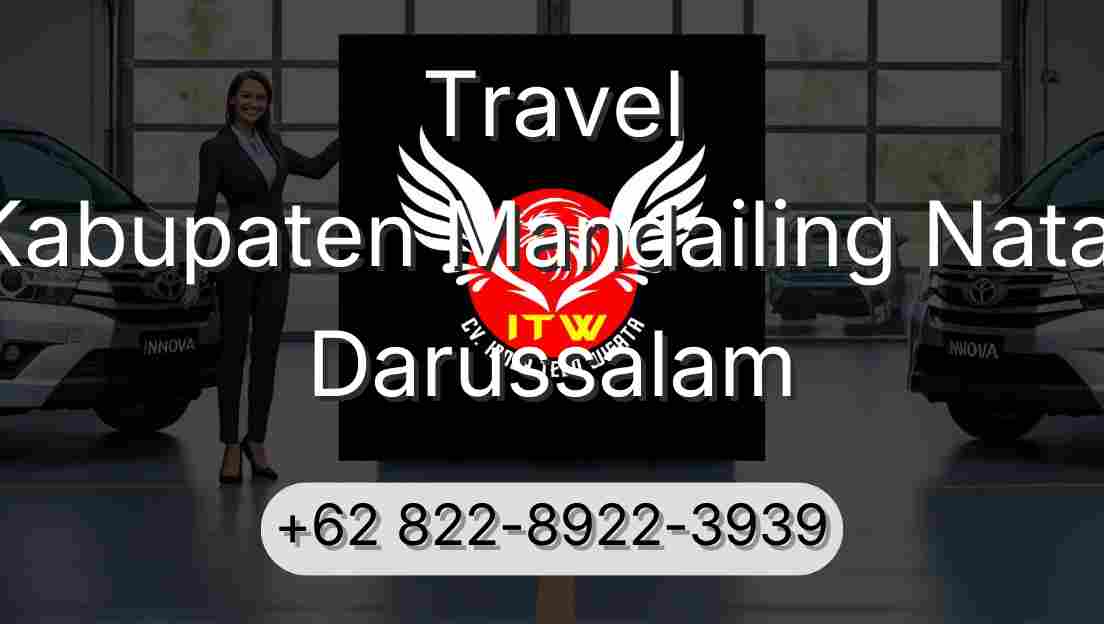 Travel Kabupaten Mandailing Natal Darussalam