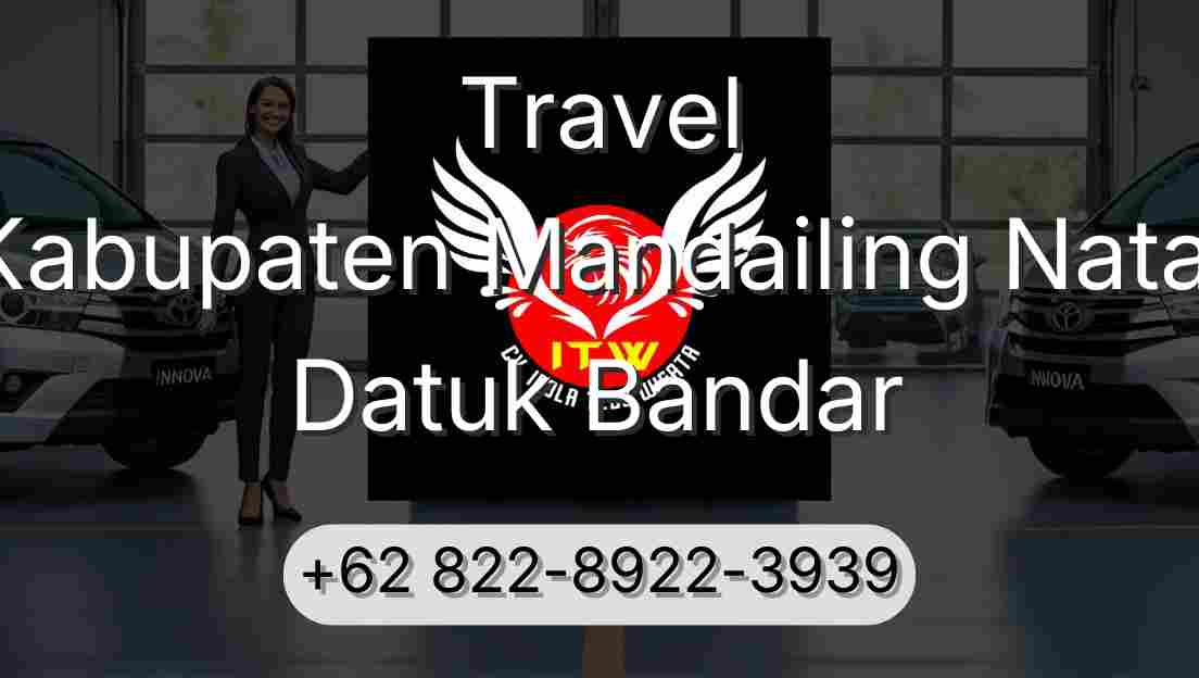 Travel Kabupaten Mandailing Natal Datuk Bandar