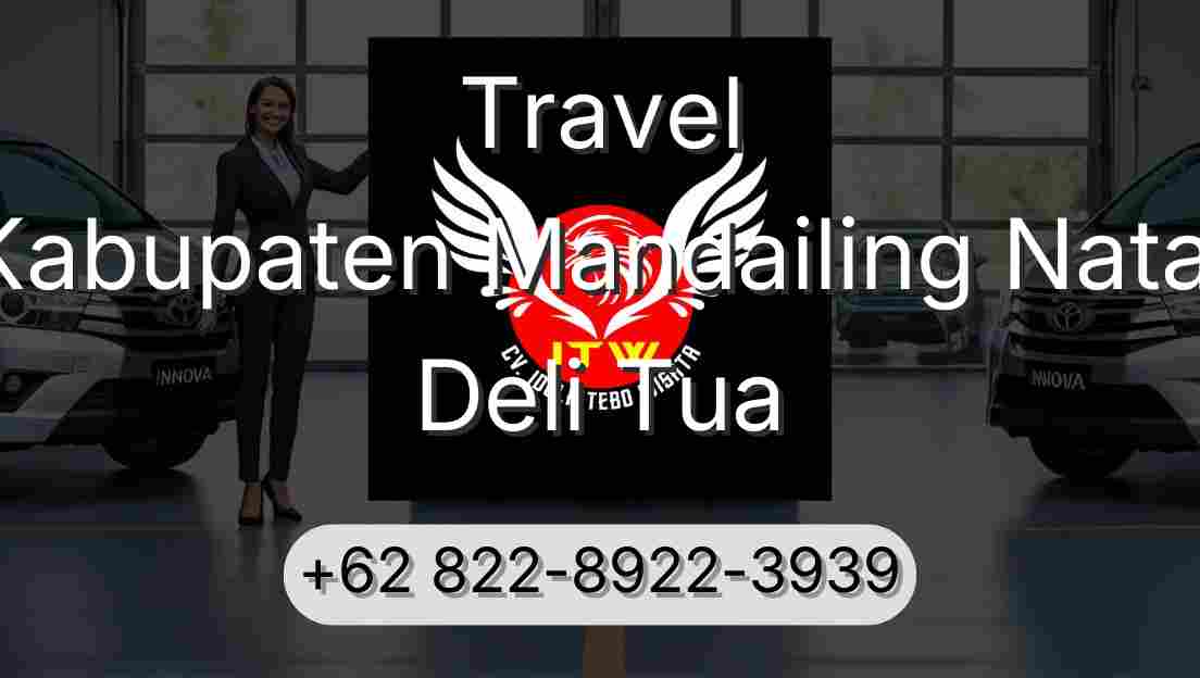 Travel Kabupaten Mandailing Natal Deli Tua