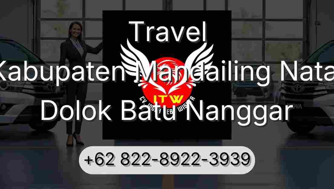 Travel Kabupaten Mandailing Natal Dolok Batu Nanggar