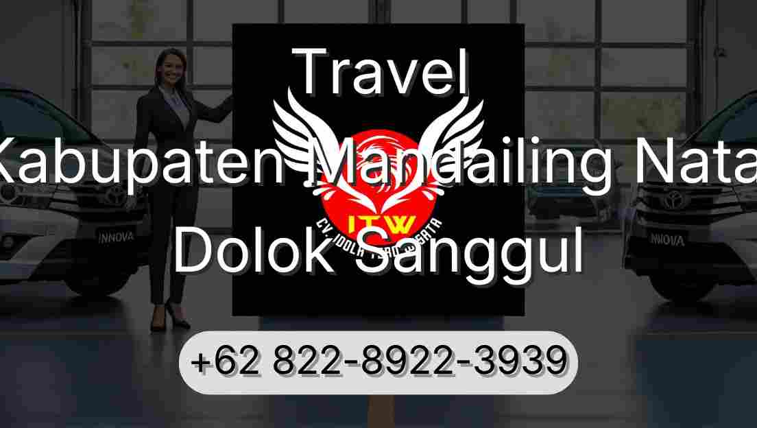 Travel Kabupaten Mandailing Natal Dolok Sanggul