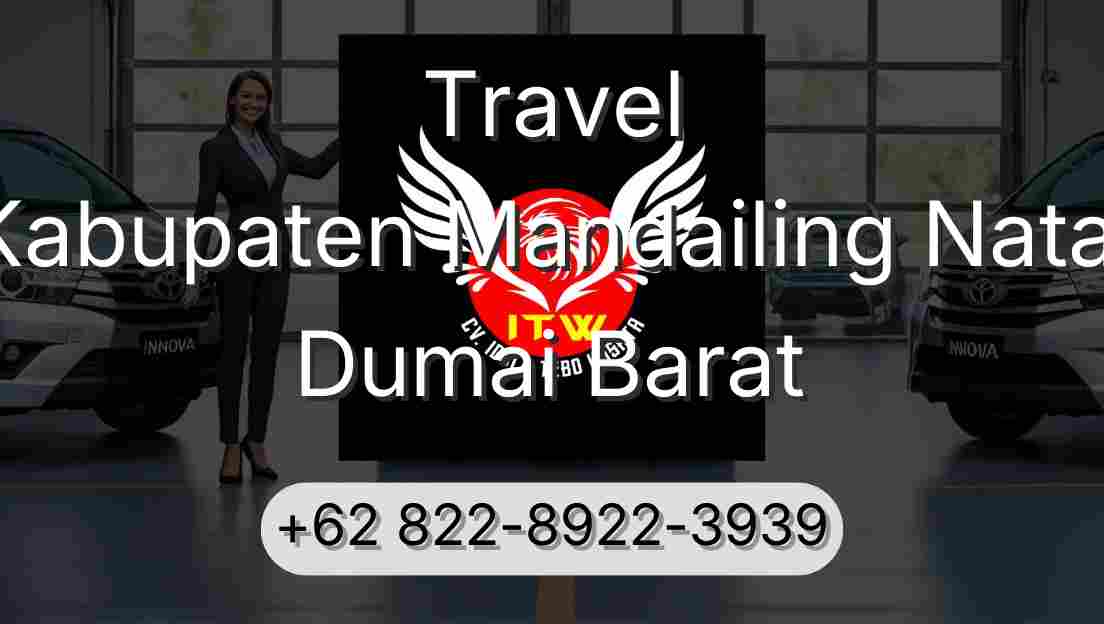 Travel Kabupaten Mandailing Natal Dumai Barat