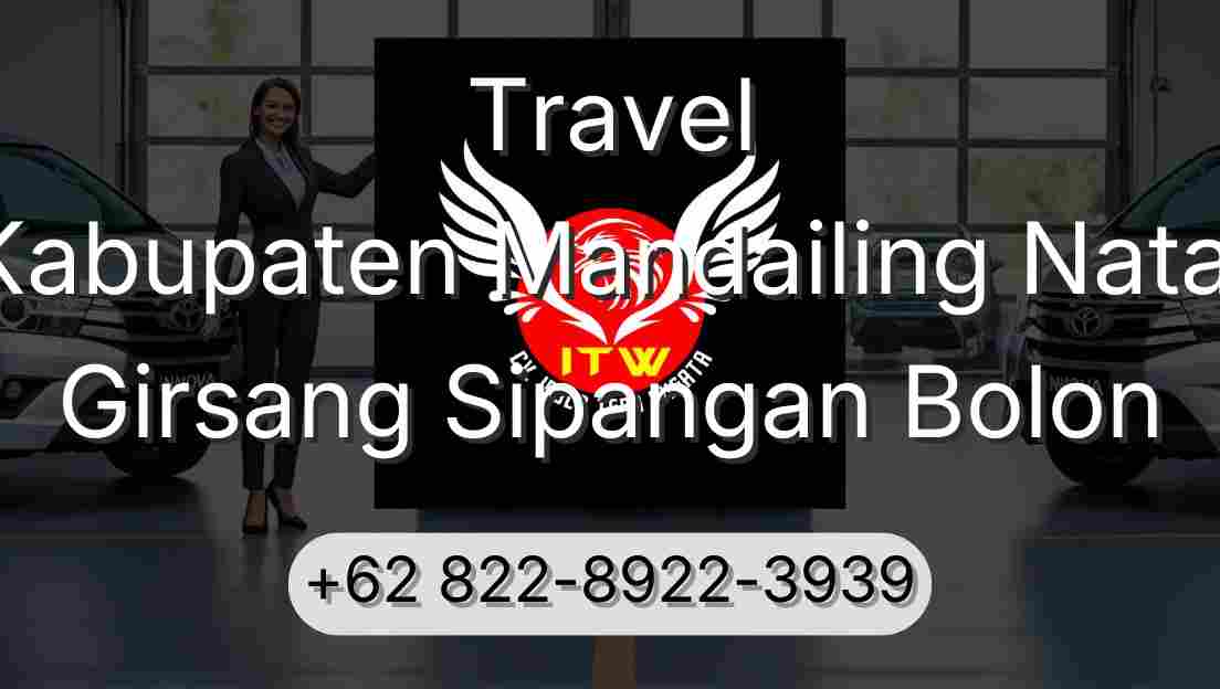 Travel Kabupaten Mandailing Natal Girsang Sipangan Bolon
