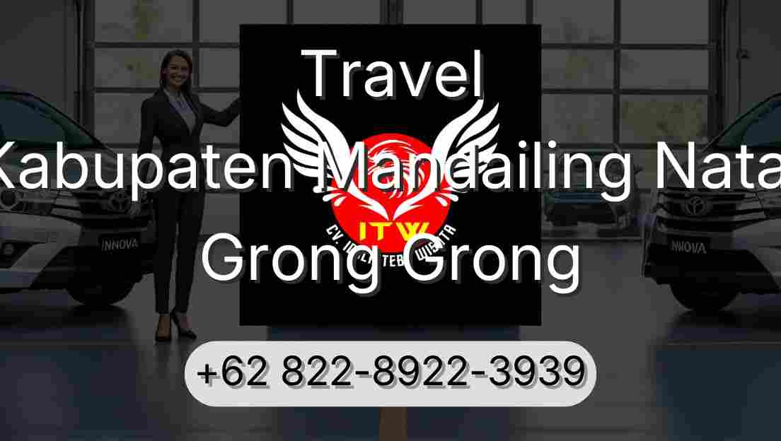 Travel Kabupaten Mandailing Natal Grong Grong