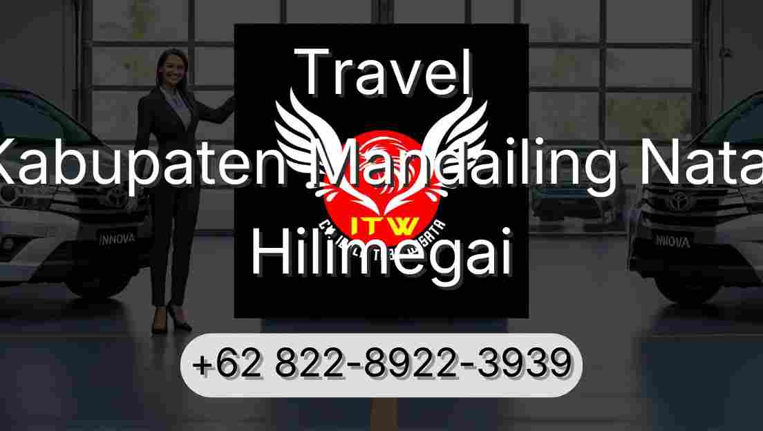 Travel Kabupaten Mandailing Natal Hilimegai