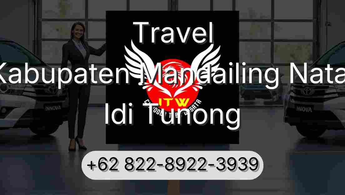 Travel Kabupaten Mandailing Natal Idi Tunong