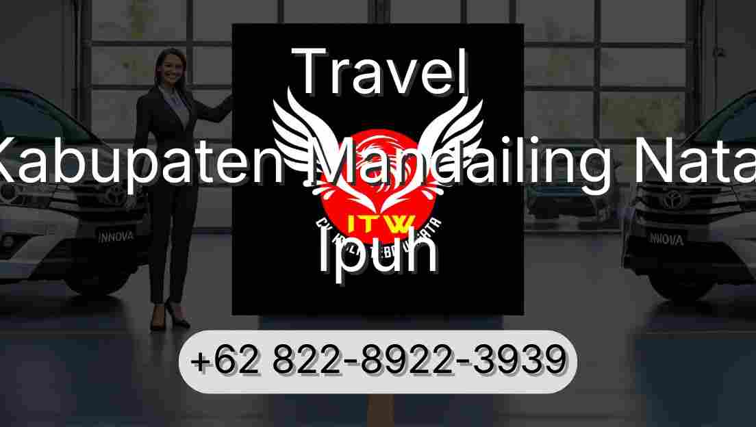 Travel Kabupaten Mandailing Natal Ipuh