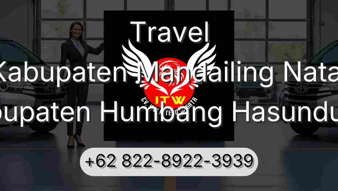 Travel Kabupaten Mandailing Natal Kabupaten Humbang Hasundutan