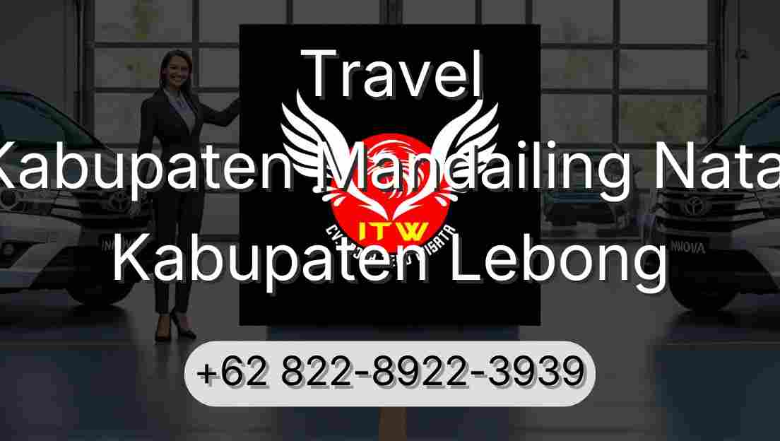 Travel Kabupaten Mandailing Natal Kabupaten Lebong