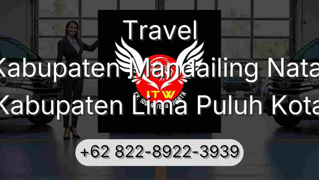 Travel Kabupaten Mandailing Natal Kabupaten Lima Puluh Kota