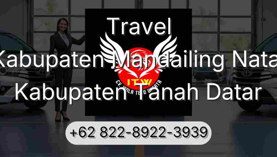 Travel Kabupaten Mandailing Natal Kabupaten Tanah Datar