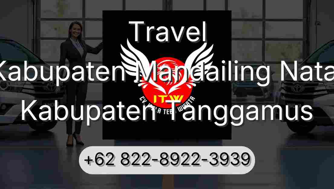 Travel Kabupaten Mandailing Natal Kabupaten Tanggamus