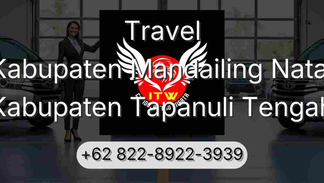 Travel Kabupaten Mandailing Natal Kabupaten Tapanuli Tengah