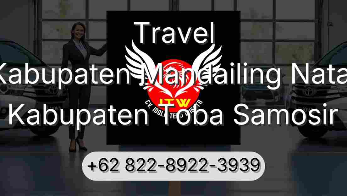 Travel Kabupaten Mandailing Natal Kabupaten Toba Samosir