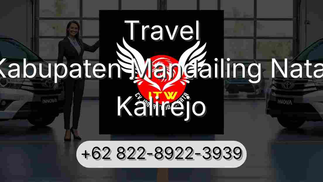 Travel Kabupaten Mandailing Natal Kalirejo