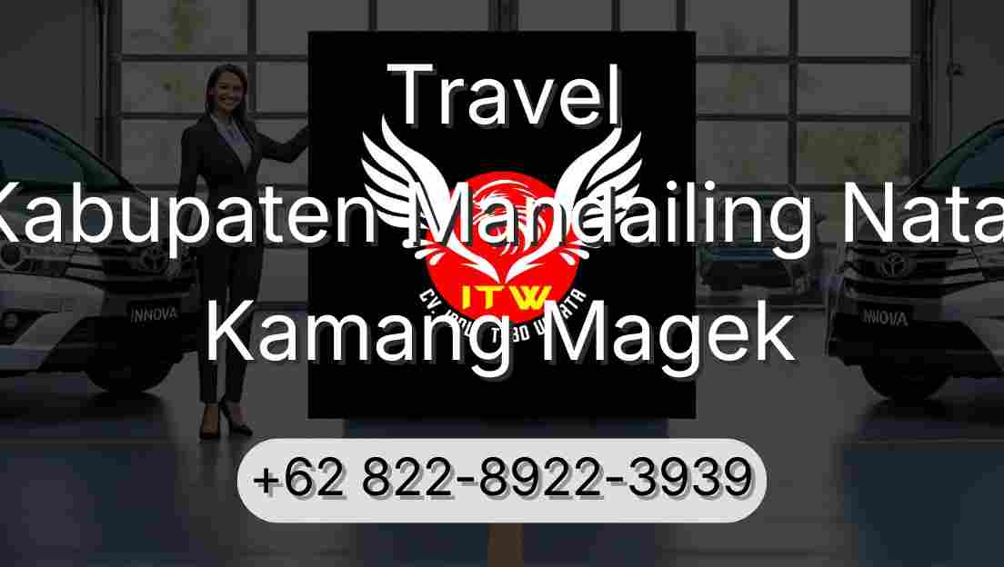 Travel Kabupaten Mandailing Natal Kamang Magek