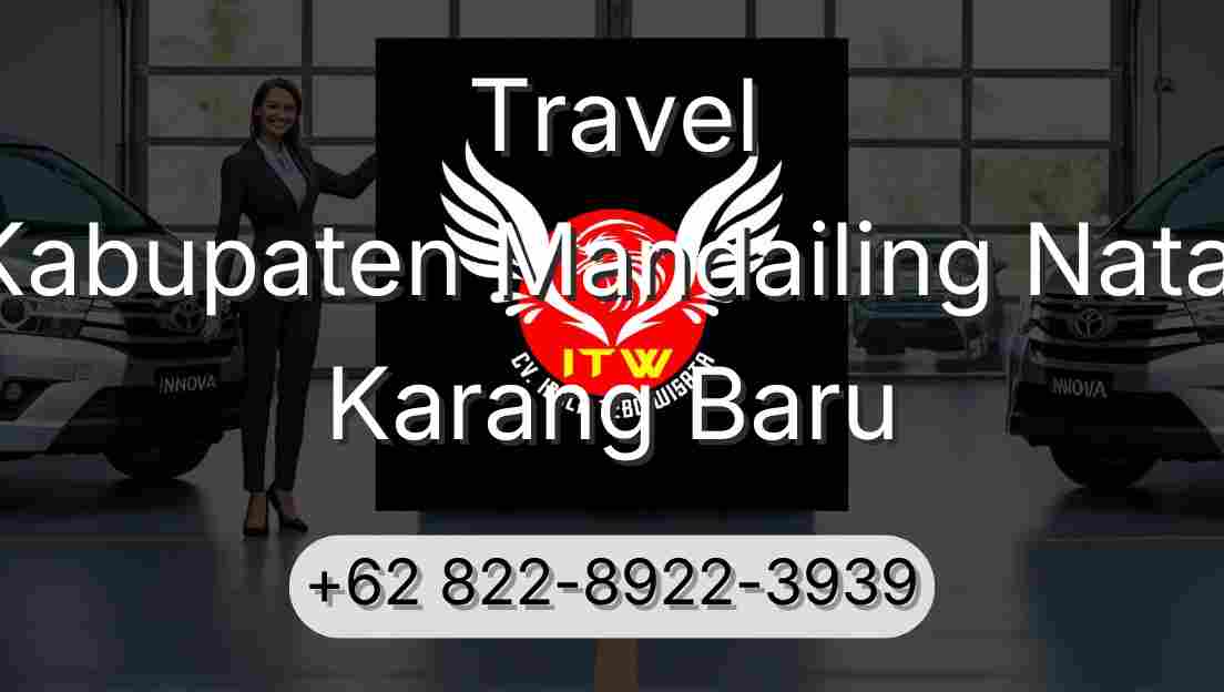 Travel Kabupaten Mandailing Natal Karang Baru