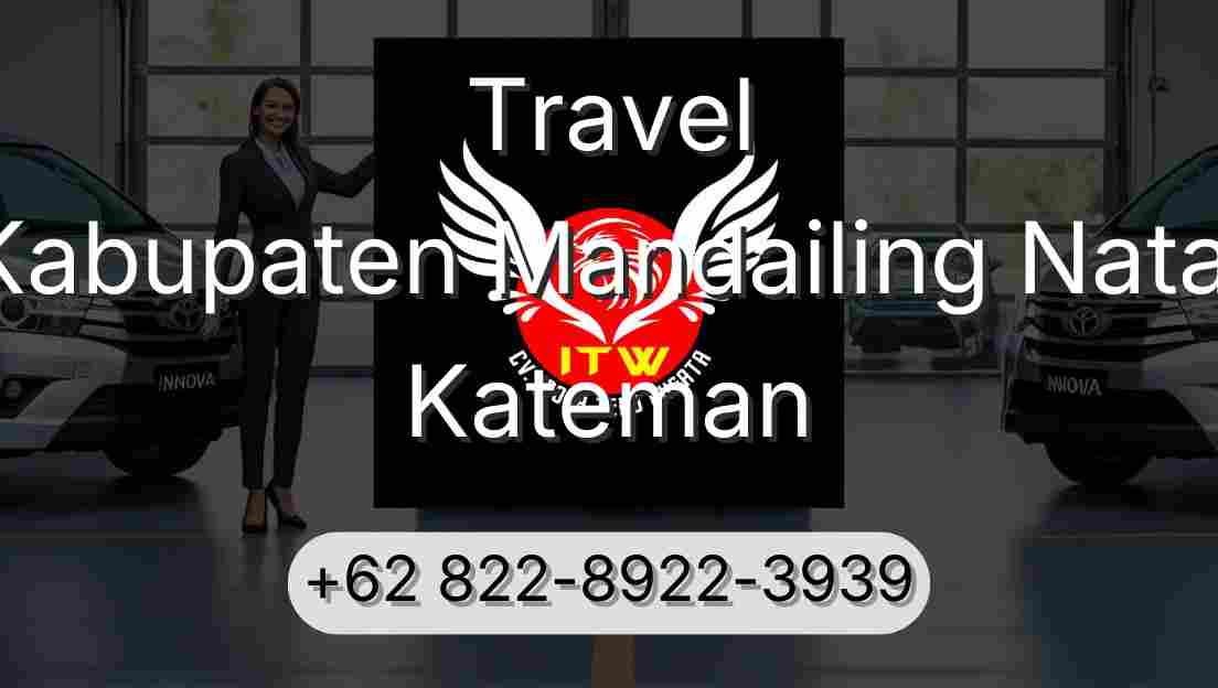 Travel Kabupaten Mandailing Natal Kateman