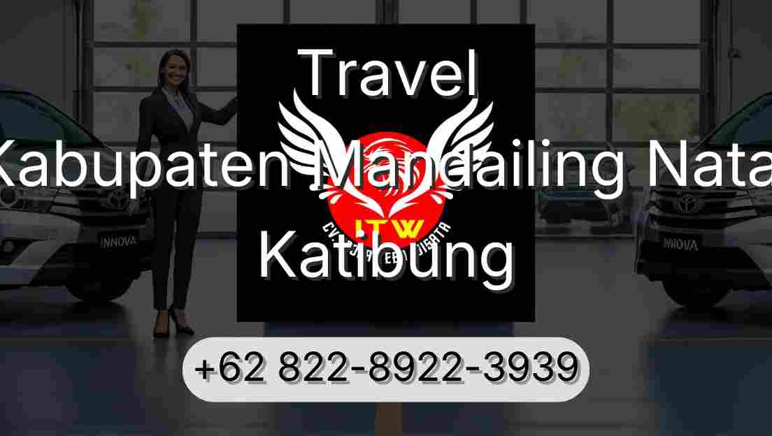 Travel Kabupaten Mandailing Natal Katibung