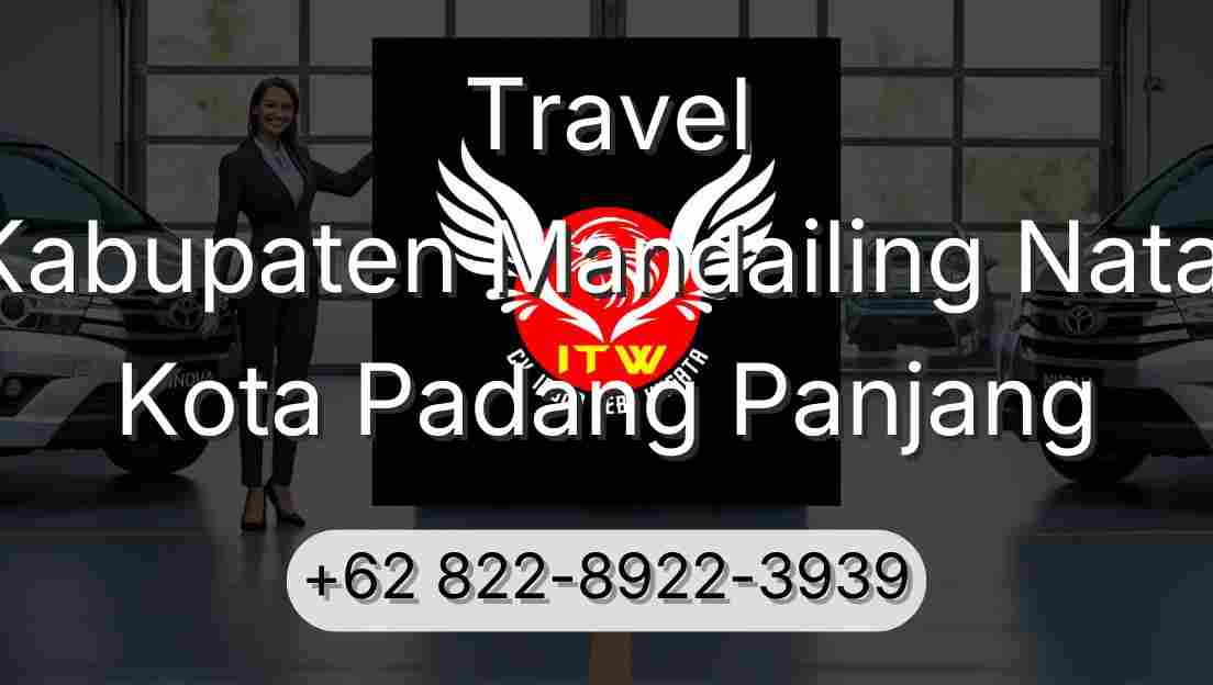 Travel Kabupaten Mandailing Natal Kota Padang Panjang