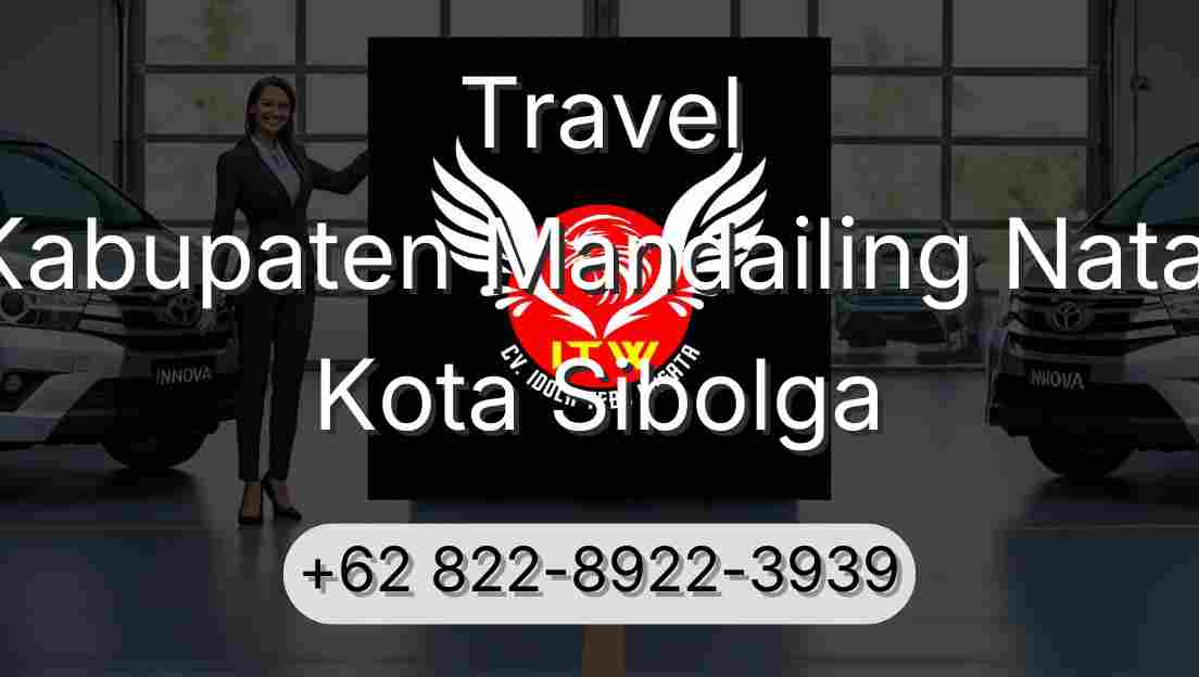 Travel Kabupaten Mandailing Natal Kota Sibolga
