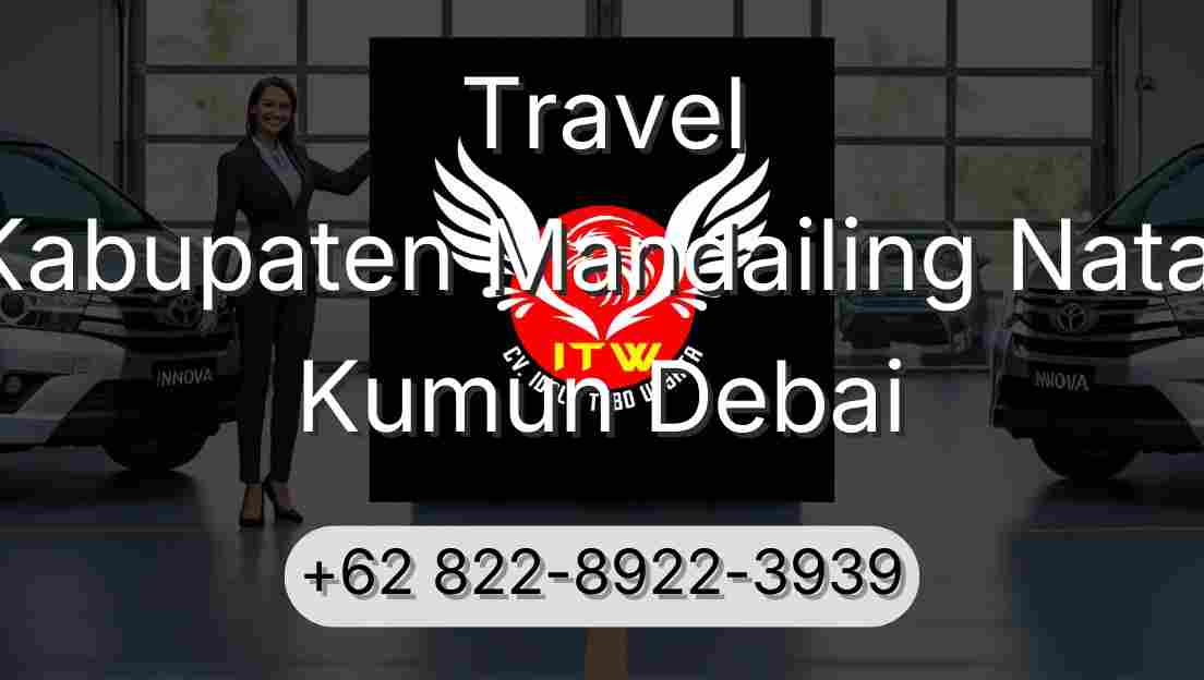 Travel Kabupaten Mandailing Natal Kumun Debai