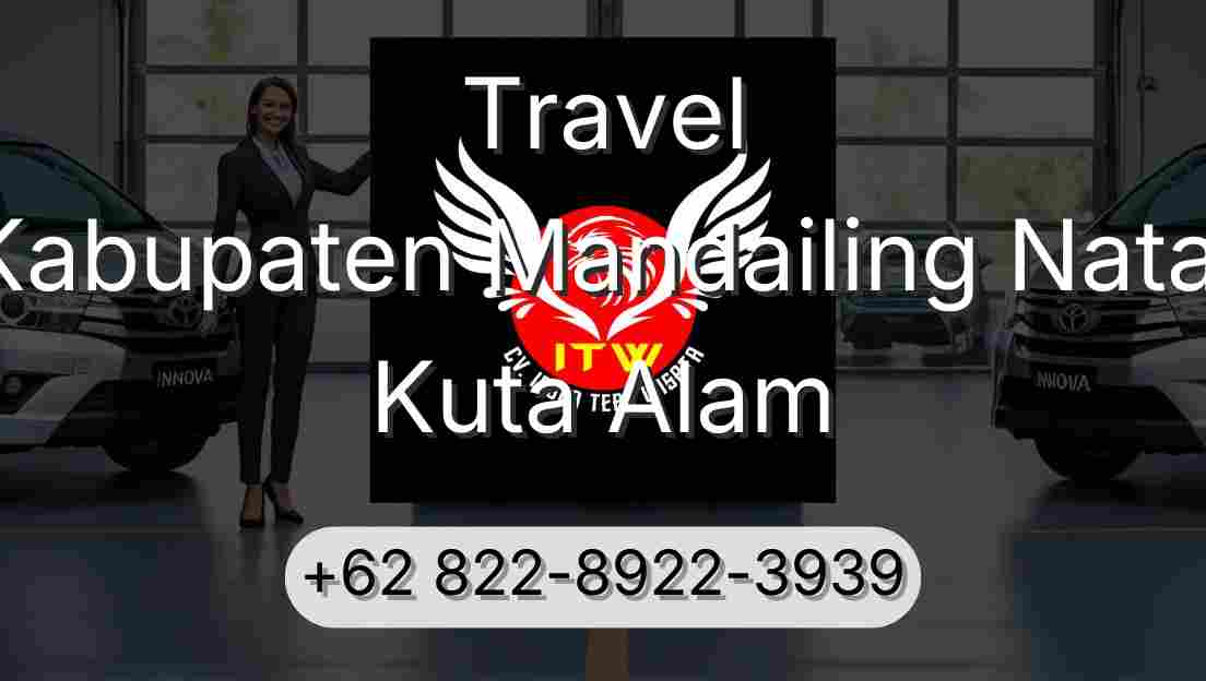Travel Kabupaten Mandailing Natal Kuta Alam