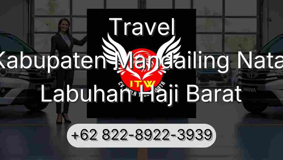 Travel Kabupaten Mandailing Natal Labuhan Haji Barat