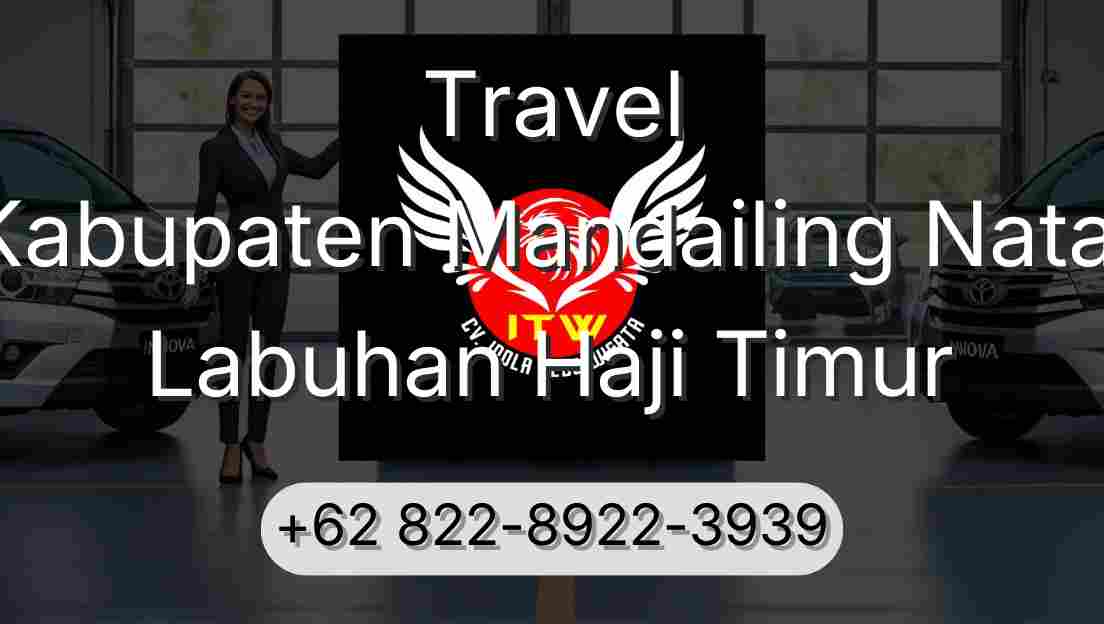 Travel Kabupaten Mandailing Natal Labuhan Haji Timur