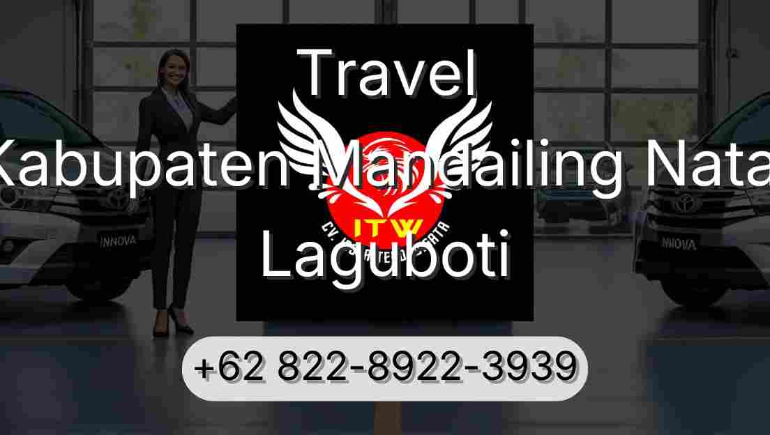 Travel Kabupaten Mandailing Natal Laguboti